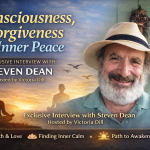 Consciousness, Forgiveness & Inner Peace
