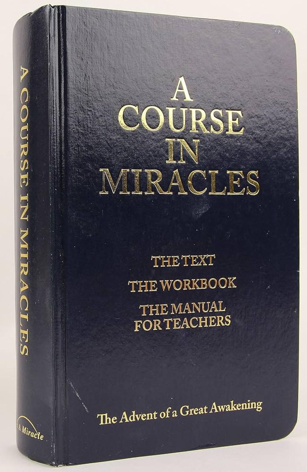 A Course in Miracles: A Teaching of Oneness, Forgiveness, and Inner Awakening
