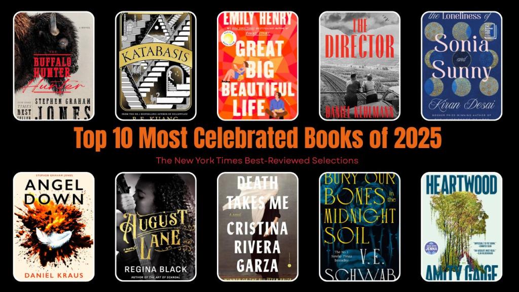 Top 10 Most Celebrated Books of 2025 — The New York Times Best-Reviewed Selections