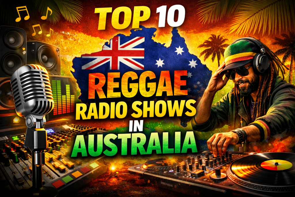 Top 10 Long-Standing Reggae Radio Programs in Australia